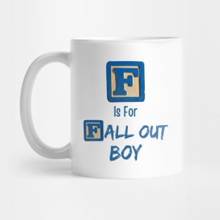 F is For Fall Out Mug